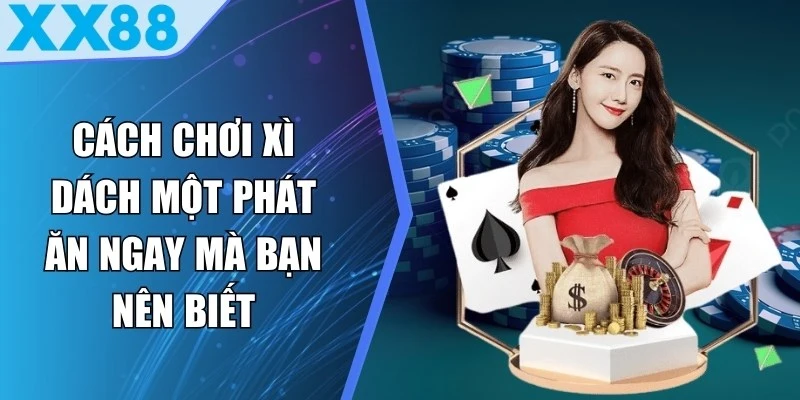 Cách Chơi Xì Dách