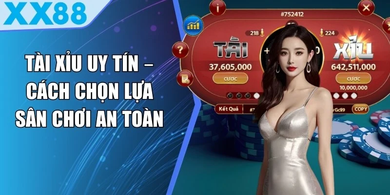 Tài Xỉu Uy Tín